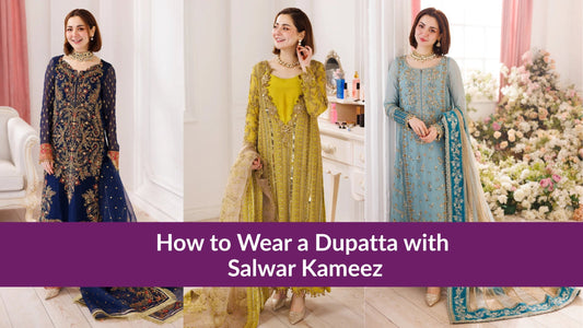How to Wear a Dupatta with Salwar Kameez